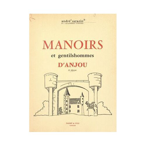 Manoirs Et Gentilshommes D'anjou