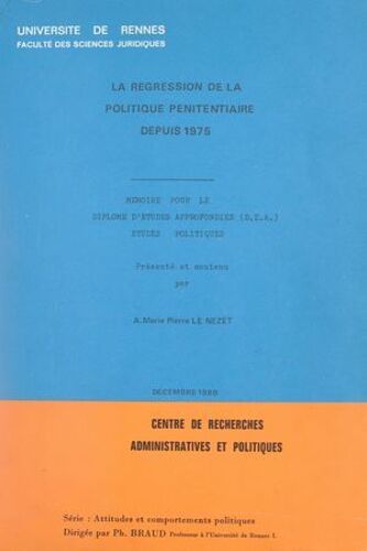 La Régression De La Politique Pénitentiaire Depuis 1975