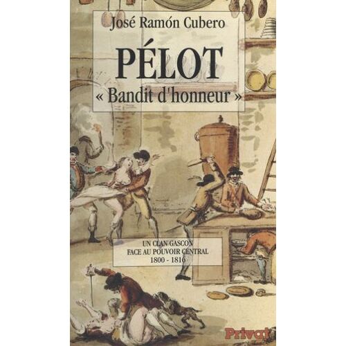 Pélot, "Bandit D'honneur