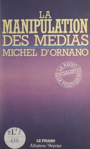 La Manipulation Des Médias