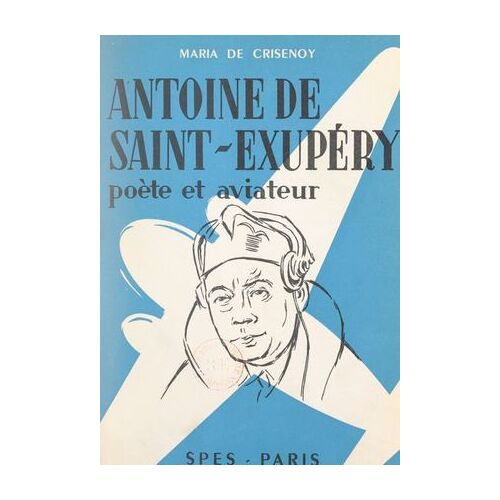 Antoine De Saint-Exupéry
