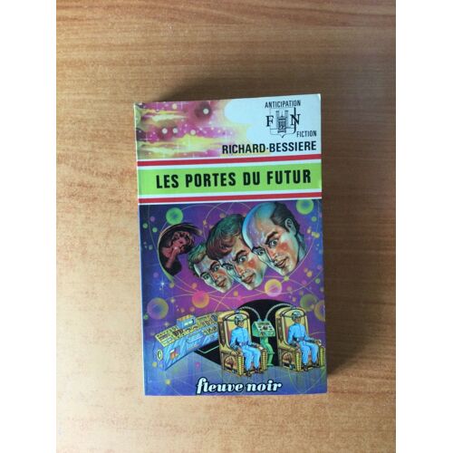 Fleuve Noir Anticipation N° 696: Portes Du Futur (Les)
