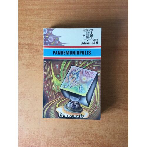 Fleuve Noir Anticipation N° 679: Pandémoniopolis