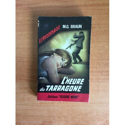 Fleuve Noir Espionnage N° 490 : L'heure Du Tarragone