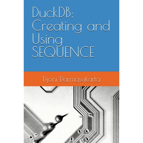 Duckdb: Creating And Using Sequence