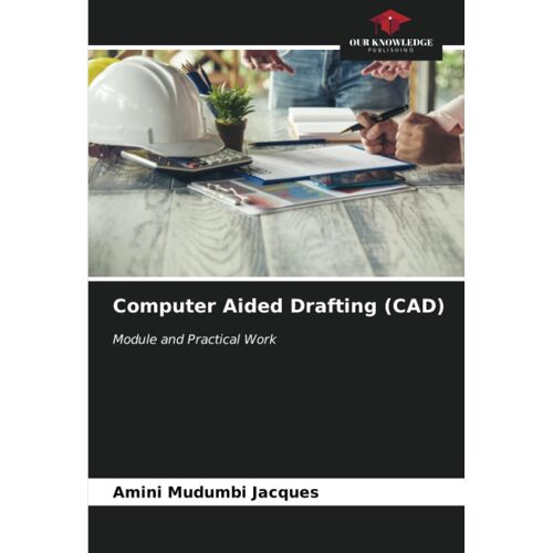 Computer Aided Drafting (Cad)