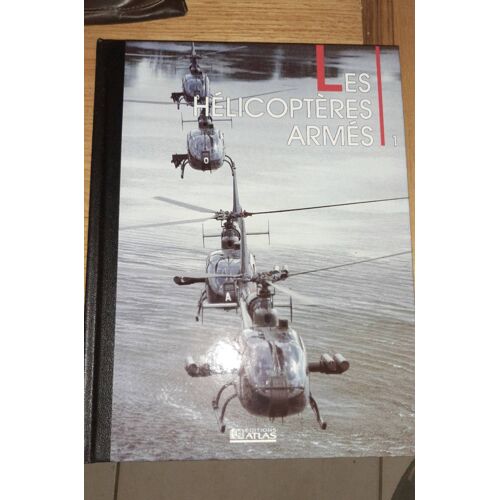 Les Hélicoptères Armés Tome 1 Et 2