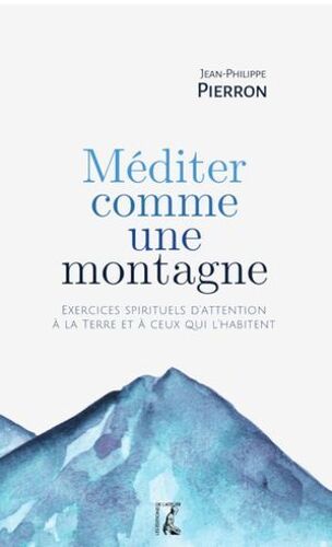 Méditer Comme Une Montagne