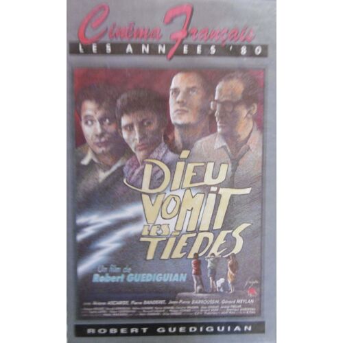 Dieu Vomit Les Tiedes - Film Guediguian - Vhs