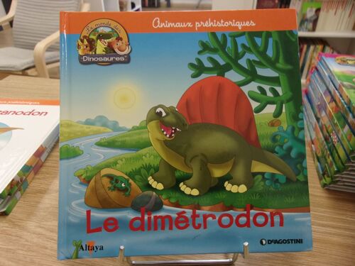 Le Monde Des Dinosaures 65 Le Dimétrodon (Sans Figurine)