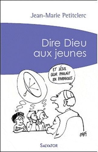 Dire Dieu Aux Jeunes