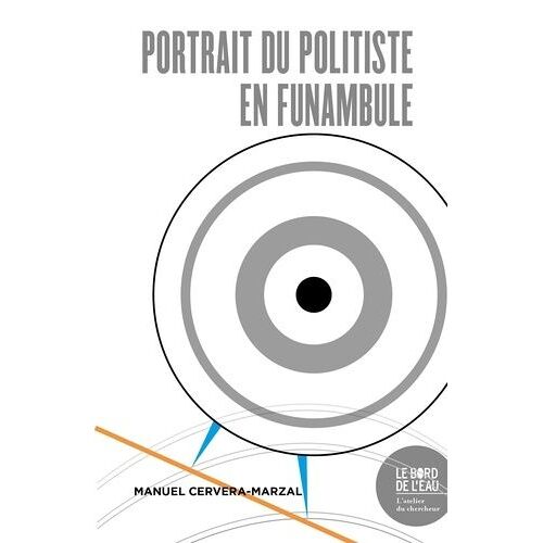 Portrait Du Politiste En Funambule