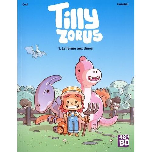 Tilly Zorus Tome 1 - La Ferme Aux Dinos - 48h De La Bd 2024