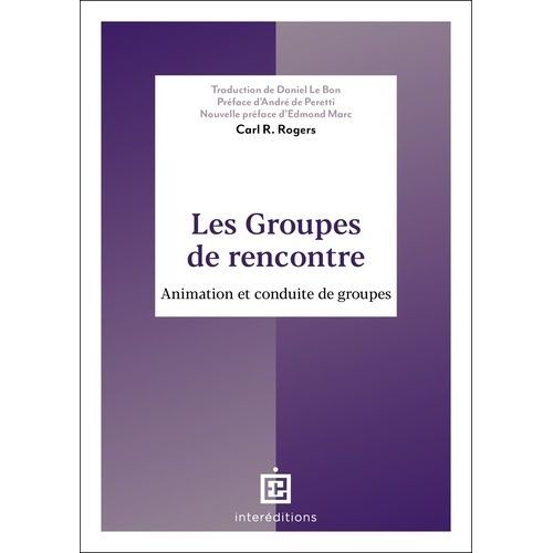 Les Groupes De Rencontre - Animation Et Conduite De Groupes
