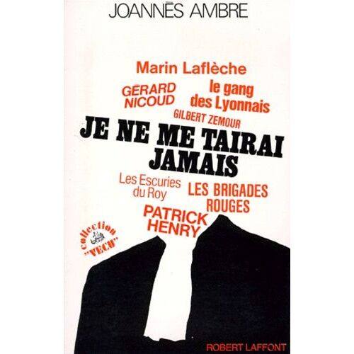 Je Ne Me Tairai Jamais