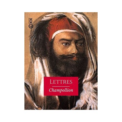 Lettres De M. Champollion Le Jeune