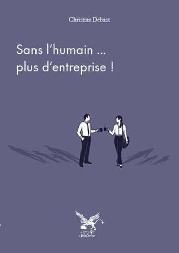 Sans L'humain... Plus D'entreprise !