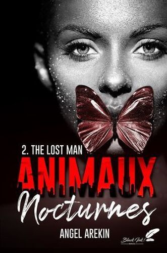 Animaux Nocturnes : The Lost Man