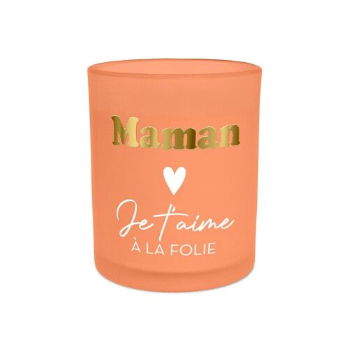 BOUGIE VERRE ORANGE MAMAN JE T'AIME À LA FOLIE