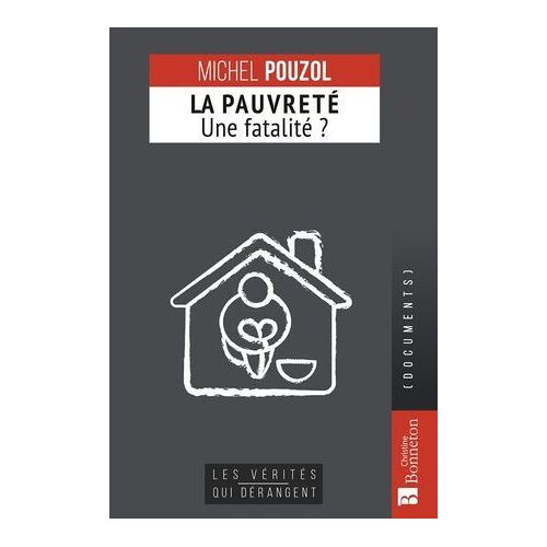 La Pauvreté, Une Fatalité ?