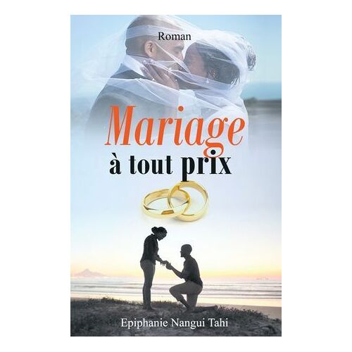 Mariage À Tout Prix