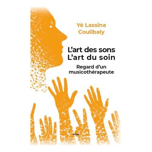 L'art Des Sons, L'art Du Soin