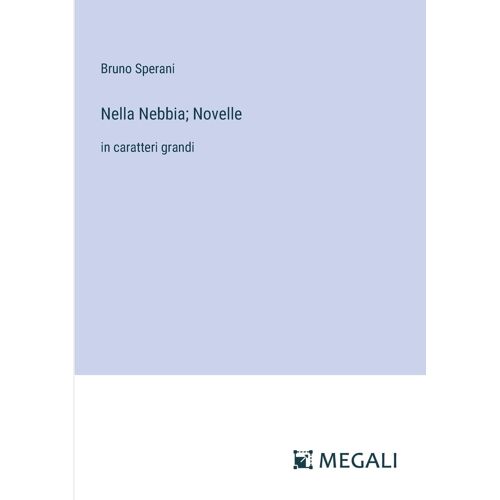 Nella Nebbia; Novelle