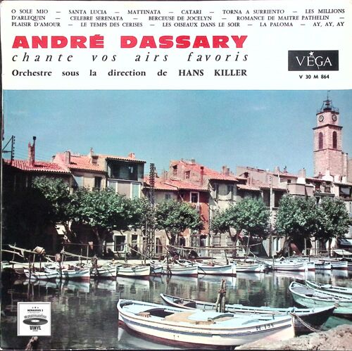 André Dassary - Hans Killer - Chante Vos Airs Favoris