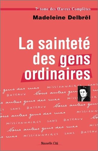 La Sainteté Des Gens Ordinaires - Textes Missionaires, Volume 1