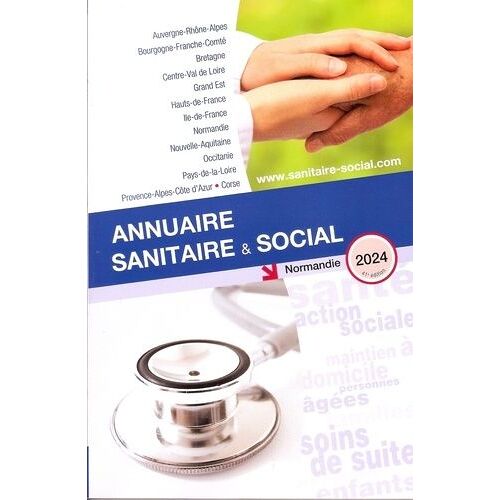 Annuaire Sanitaire Et Social Normandie - Edition 2024