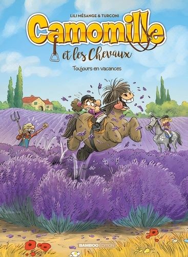 Camomille Et Les Chevaux - Tome 12 - Toujours En Vacances