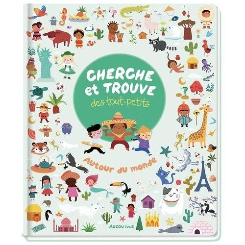 Cherche Et Trouve Des Tout-Petits - Autour Du Monde