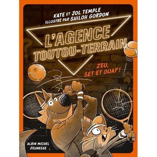 L'agence Toutou-Terrain - Tome 3 - Jeu, Set Et Ouaf !