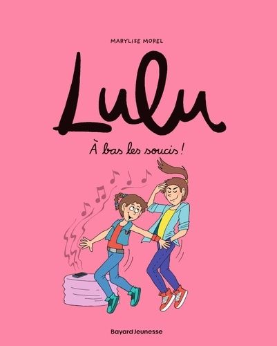 Lulu - Tome 9 - A Bas Les Soucis !