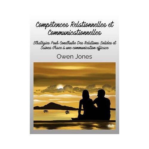 Compétences Relationnelles Et Communicationnelles