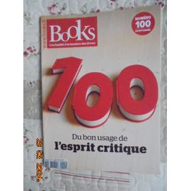 Books : L'actualite A La Lumiere Des Livres (Septembre 2019) No.100 - Du Bon Usage De L'esprit Critique
