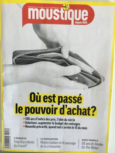 Moustique 5121 Pouvoir D Achat Deep Purple Accidents De Travail Nicolas Bouzou Jean-Paul Dubois Guillaume Canet Cali Les Olives Guillaume Meurice Évolution De La Criminalité