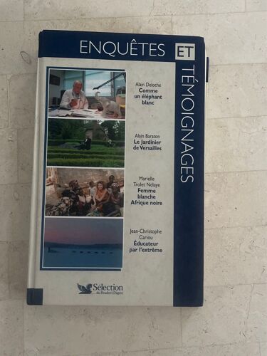 Enquêtes & Témoignages, Par Alain Deloche, Alain Baraton, Marielle Trolet Ndiaye & Jean-Christophe Gariou