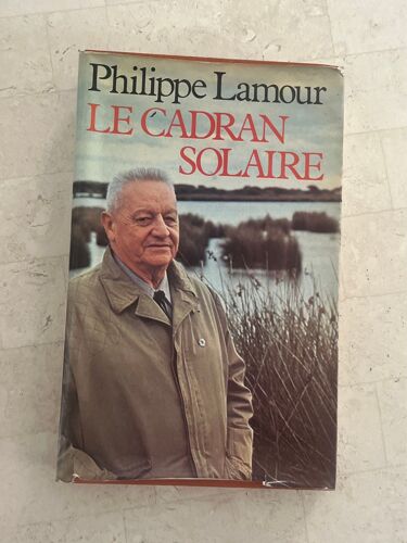Le Cadran Solaire, Par Philippe Lamour 