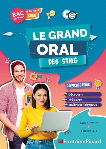Le Grand Oral Des Stmg - 20 Fiches Pour Découvrir - Préparer - Maîtriser L'épreuve - Terminale Stmg