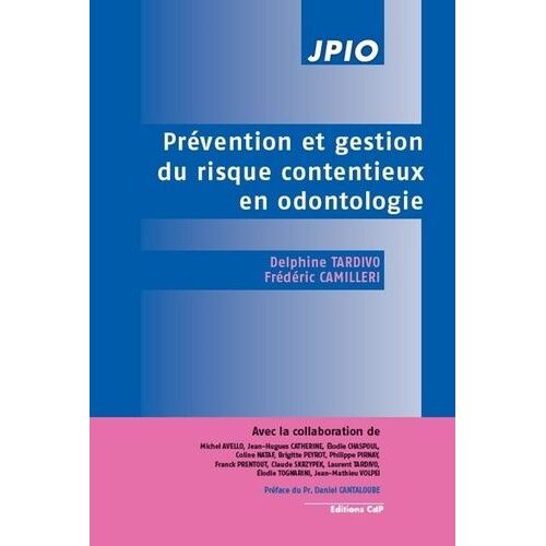 Prévention Et Gestion Du Risque Contentieux En Odontologie