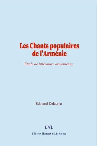 Les Chants Populaires De L'arménie