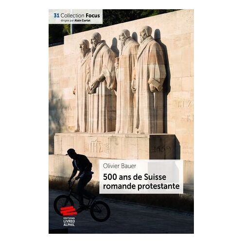 500 Ans De Suisse Romande Protestante