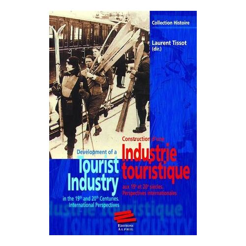 Industrie Touristique. Tourist Industry