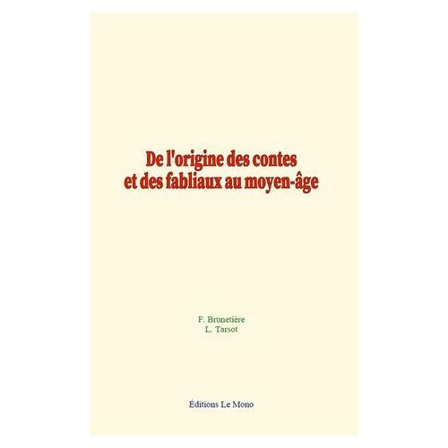 De L'origine Des Contes Et Des Fabliaux Au Moyen-Âge