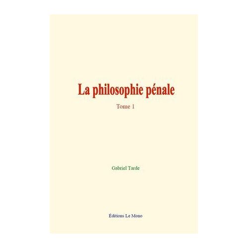 La Philosophie Pénale
