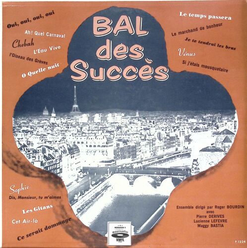 Bal Des Succès - Orchestre Roger Bourdin - Pierre Derives - Lucienne Lefevre