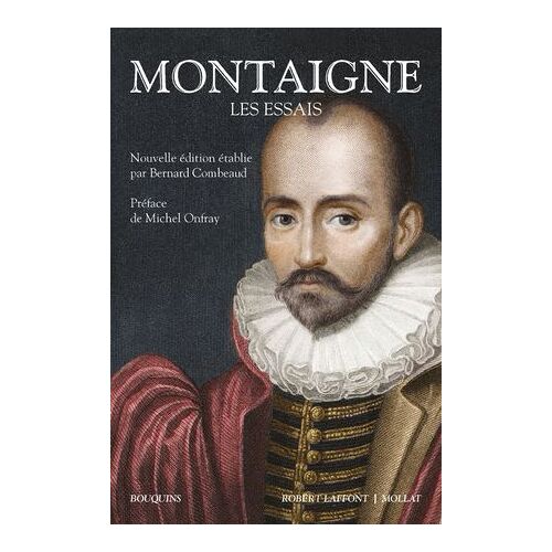 Les Essais - Lecture Pour Le Temps Présent