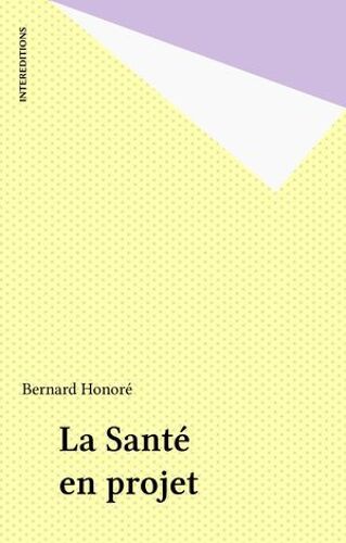 La Santé En Projet