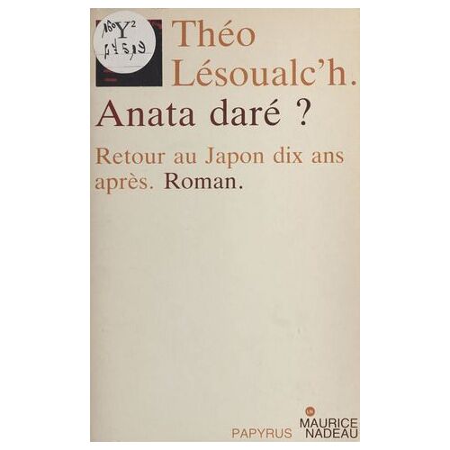 Anata Daré ? Retour Au Japon Dix Ans Après